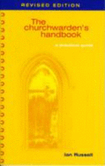 The Churchwarden's Handbook: A Practical Guide