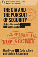 The CIA and the Pursuit of Security: 'A Very Dangerous World'