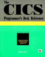 The CICS Programmer's Desk Reference - Lowe, Doug