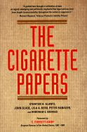 The Cigarette Papers - Glantz, Stanton A (Editor), and Slade, John (Editor), and Bero, Lisa A, Ph.D. (Editor)