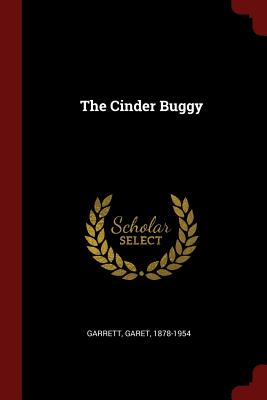 The Cinder Buggy - Garrett, Garet
