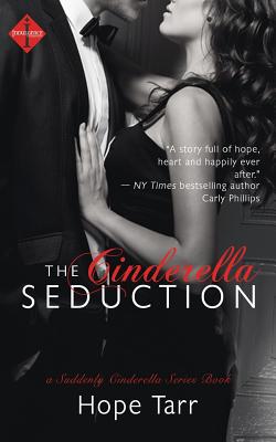 The Cinderella Seduction - Tarr, Hope