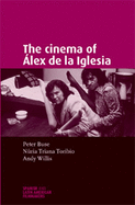 The Cinema of lex de la Iglesia