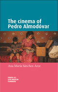 The Cinema of Pedro Almodvar