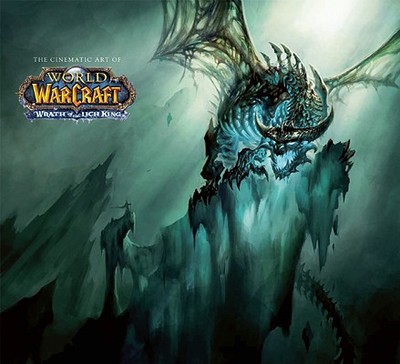 The Cinematic Art of World of Warcraft: Wrath of the Lich King - Insight Editions (Creator)