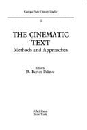 The Cinematic Text: Methods and Approaches