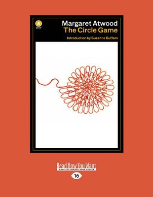 The Circle Game - Atwood, Margaret