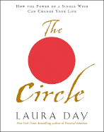 The Circle: How the Power of a Single Wish Can Change Your Life
