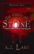 The Circle of Stone: Darkest Age