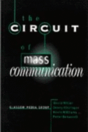 The Circuit of Mass Communication: Media Strategies, Representation and Audience Reception in the AIDS Crisis - Miller, David, and Kitzinger, Jenny, and Beharrell, Peter