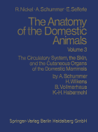 The Circulatory System, the Skin, and the Cutaneous Organs of the Domestic Mammals - Habermehl, and Wilkens