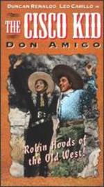 The Cisco Kid Don Amigo