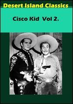 The Cisco Kid, Vol. 2