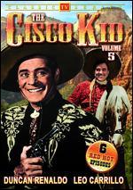 The Cisco Kid: Volume 5