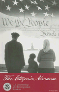 The Citizen's Almanac: Fundamental Documents, Symbols, and Anthems of the United States - U S Citizenship & Immigration Services (Creator)