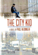 The City Kid - Reidinger, Paul