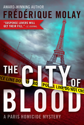 The City of Blood - Molay, Frdrique, and Zuckerman, Jeffrey (Translated by)