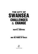 The City of Swansea: Challenges and Change