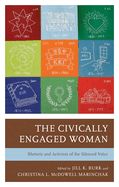 The Civically Engaged Woman: Rhetoric and Activism of the Silenced Voice