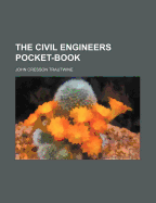 The Civil Engineers Pocket-Book