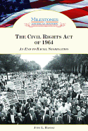 The Civil Rights Act of 1964: An End to Racial Segregation