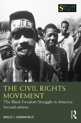 The Civil Rights Movement: The Black Freedom Struggle in America - Dierenfield, Bruce J