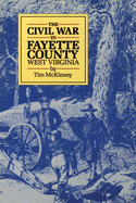 The Civil War in Fayette County, West Virginia