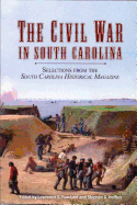 The Civil War in South Carolina: Selections from the South Carolina Historical Magazine