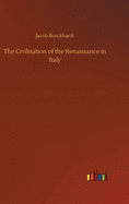 The Civilisation of the Renaissance in Italy