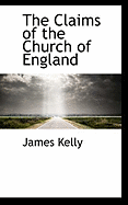 The Claims of the Church of England