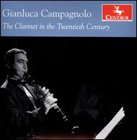 The Clarinet in the Twentieth Century - Francesco Scrofani Cancellieri (piano); Gianluca Campagnolo (clarinet); Jascha Parisi (cello)