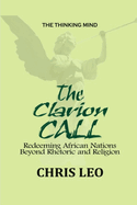 The Clarion Call: Redeeming African Nations beyond Rhetoric and Religion