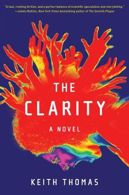 The Clarity: A Novel - Thomas, Keith