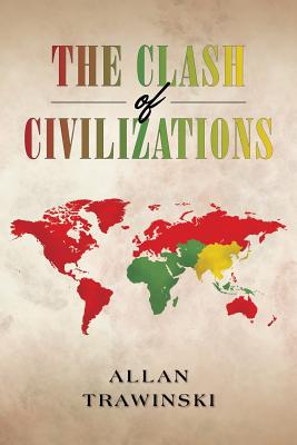 why was the cold war called a clash of civilizations