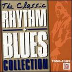 The Classic Rhythm & Blues Collection, Vol. 1: 1958-1963