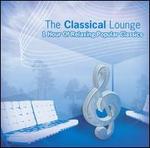 The Classical Lounge [Fuel 2000] - Various Artists