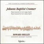 The Classical Piano Concerto, Vol. 6: Johann Baptist Cramer - Piano Concerto No. 4 in C major, Op. 38; Piano Concerto