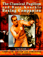 The Classical Pugilism and Bare-Knuckle Boxing Companion, Volume 1