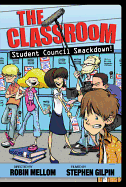 The Classroom Student Council Smackdown!