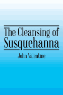 The Cleansing of Susquehanna