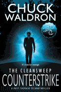 The Cleansweep Counterstrike: A Matt Tremain Technothriller