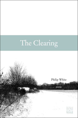 The Clearing - White, Philip