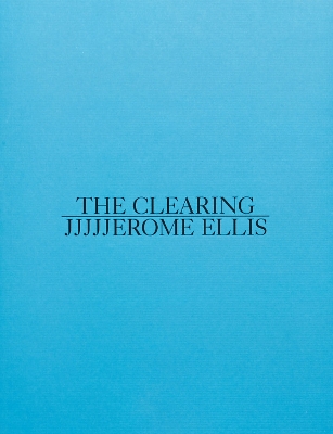 The Clearing - Ellis, JJJJJerome