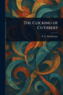 The Clicking of Cuthbert