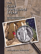 The Cliff Dwellings Speak: Exploring the Ancient Ruins of the Greater American Southwest