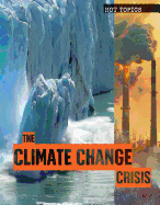 The Climate Change Crisis