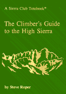 The Climber's Guide to the High Sierra