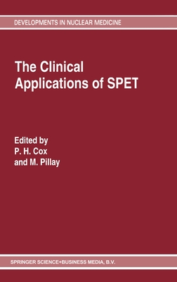 The Clinical Applications of Spet - Cox, Peter H, and Cox, Baggy, and Pillay, M (Editor)