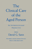 The Clinical Care of the Aged Person: An Interdisciplinary Perspective