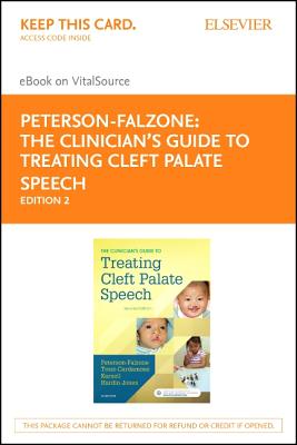 The Clinician's Guide to Treating Cleft Palate Speech - Elsevier eBook on Vitalsource (Retail Access Card) - Peterson-Falzone, Sally J, and Trost-Cardamone, Judith, PhD, and Karnell, Michael P, PhD